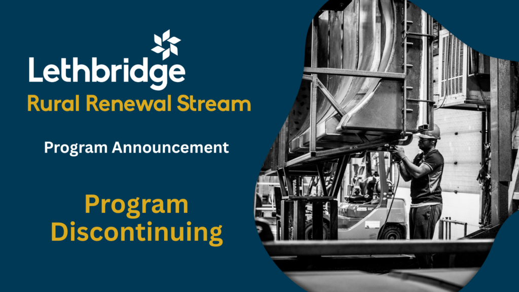 Lethbridge Rural Renewal Stream Program Closure